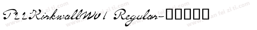 P22KirkwallW01 Regular字体转换